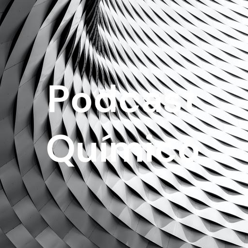 Podcast Químico