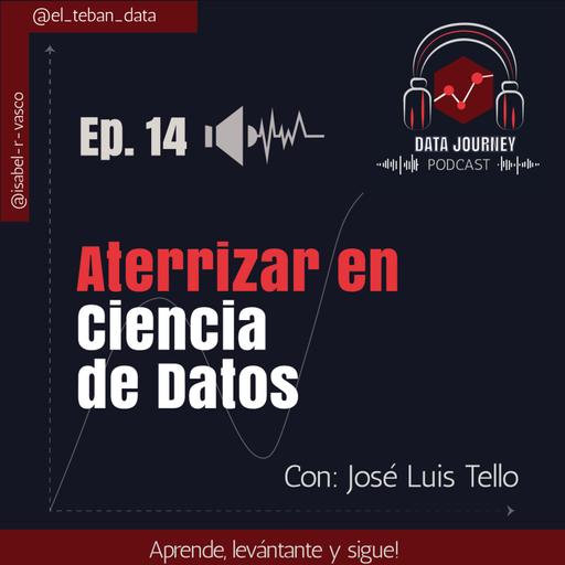 Ep 14. ¿Cómo aterrizar en ciencia de datos?