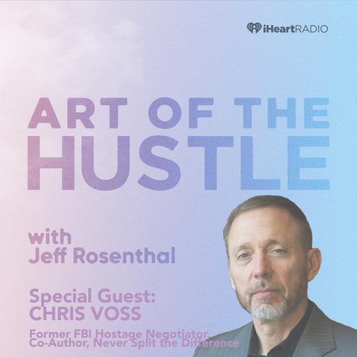 Chris Voss - Former FBI Hostage Negotiator, Co-Author, Never Split the Difference