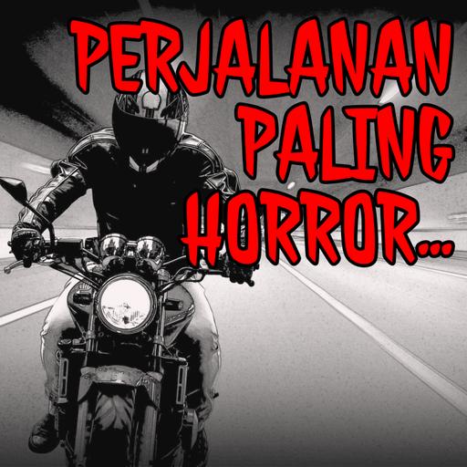 #27 Dunia Lain (Perjalanan Pulang Paling Horror)