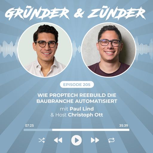 #205: Wie PropTech reebuild die Baubranche automatisiert - mit Paul Lind, Gründer und CEO von Reebuild und Guest-Host Christoph Ott