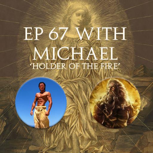 67 - EP 67 with Michael: The Esoteric Laws of Life, Training the Mind and Navigating Turbulent Times