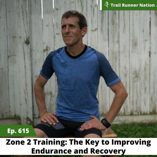EP 615: Zone 2 Training: The Key to Improve Endurance and Recovery