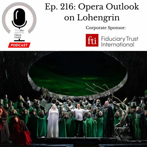 Ep. 216: Opera Outlook on Lohengrin