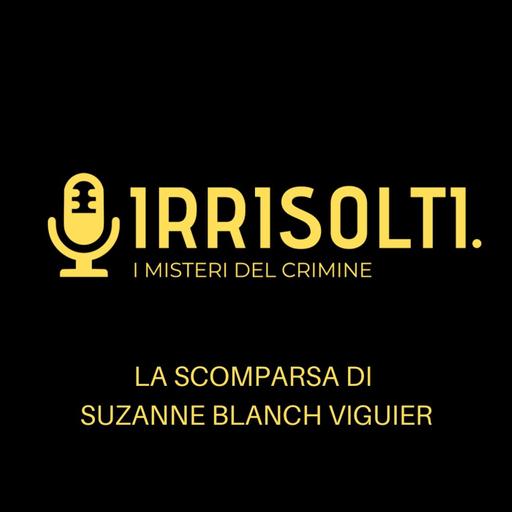 La scomparsa di Suzanne Blanch Viguier