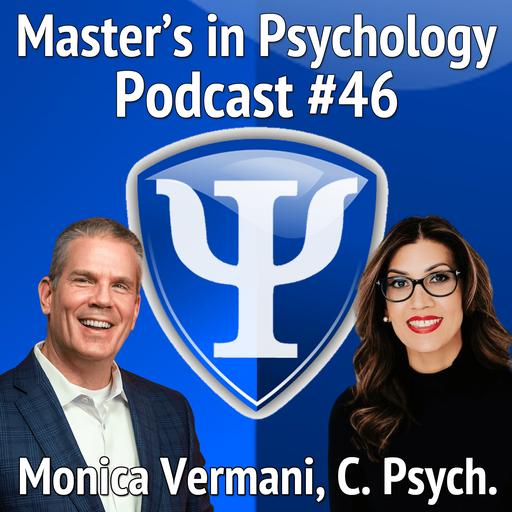 46: Monica Vermani, C Psych, PsyD – Clinical Psychologist, Author, Mindfulness and Mental-Health Expert Shares her Journey and New Book A Deeper Wellness