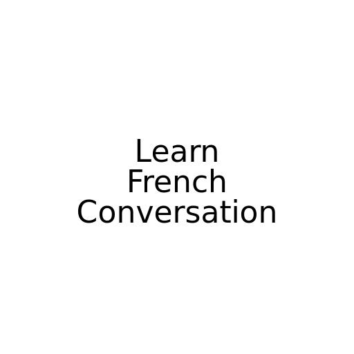 The mother of all the skills you need to speak French