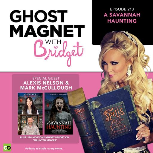 A Savannah Haunting with William Mark McCullough & Alexis Nelson