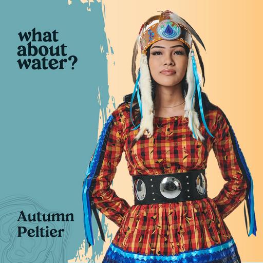 World Water Day 2023 with Autumn Peltier