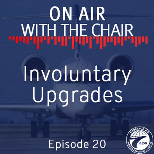 Episode 20: Involuntary Upgrades