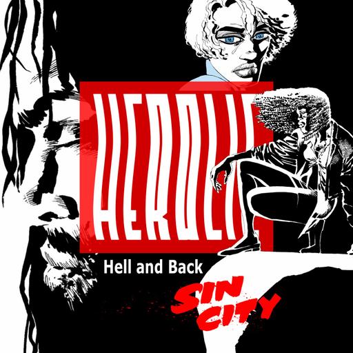 Herolic – E30 – Sin City – 04 – Hell And Back
