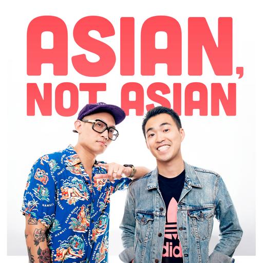 Introducing: Asian, Not Asian