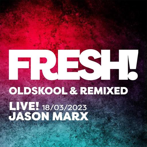 FRESH! Old Skool Remixed - LIVE