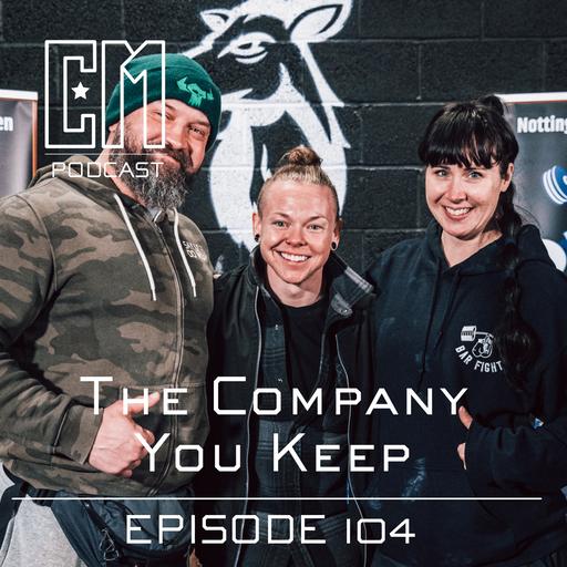 The Company You Keep - Episode 104