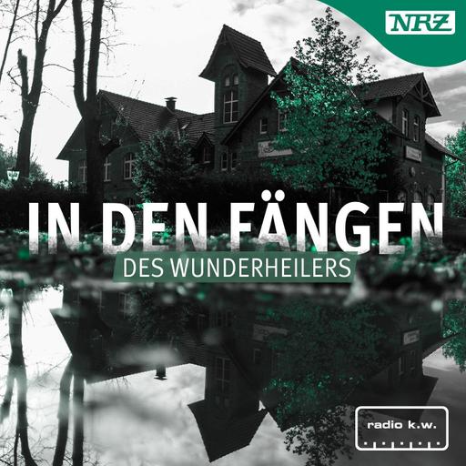 Podcast-Empfehlung „In den Fängen des Wunderheilers“