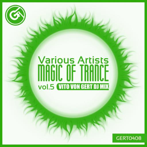 Vito Von Gert - Magic Of Trance, Vol. #5