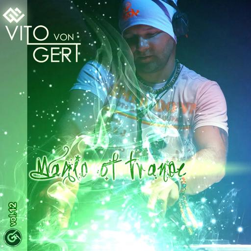 Vito von Gert - Magic Of Trance, vol. #12