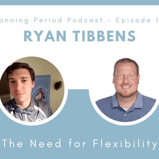 Ryan Tibbens – The Need For Flexibility