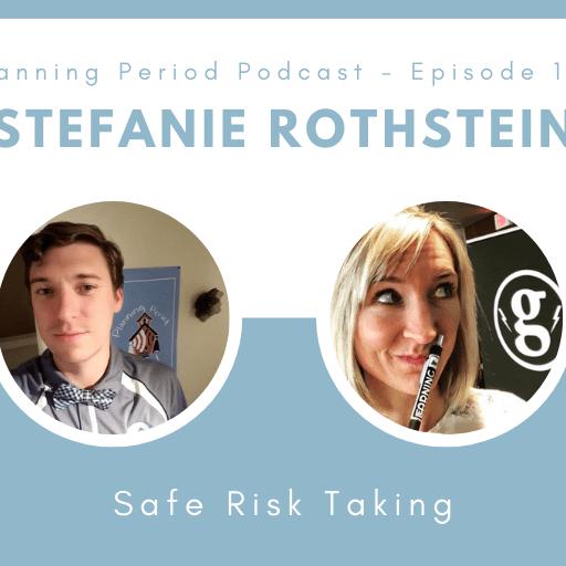 Stefanie Rothstein – Safe Risk Taking