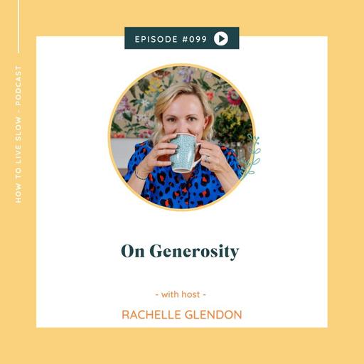 Ep 99 On Generosity
