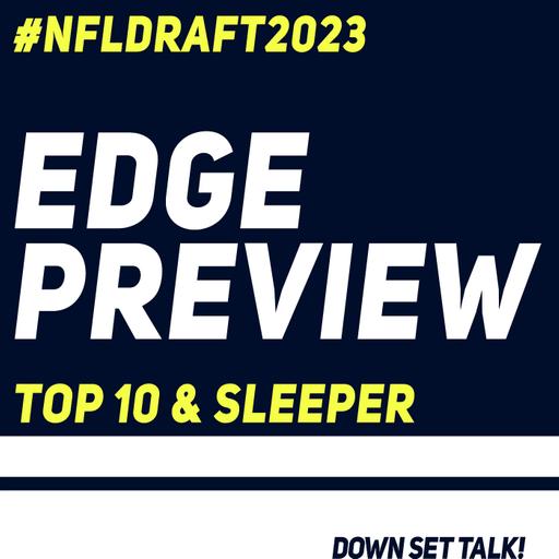 EDGE PREVIEW - NFL Draft 2023