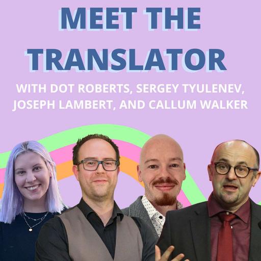 The Link Between Academia and the Profession of Translation and Interpreting with Sergey Tyulenev, Joseph Lambert, and Callum Walker