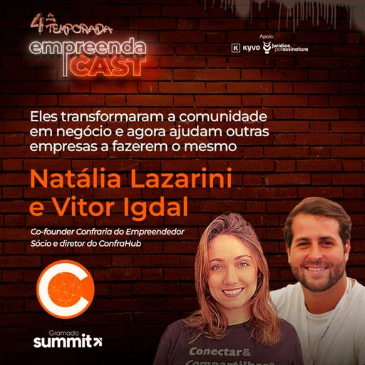 O poder das comunidades em impulsionar negócios - Natália Lazarini e Vitor Igdal | Especial Gramado Summit