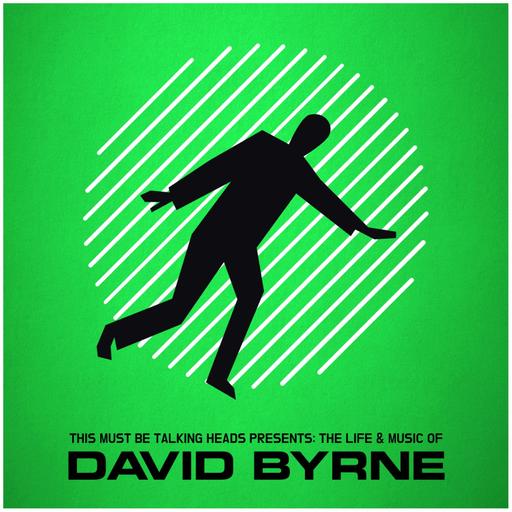 15 | Meet David Byrne: Fame redeems the oddball