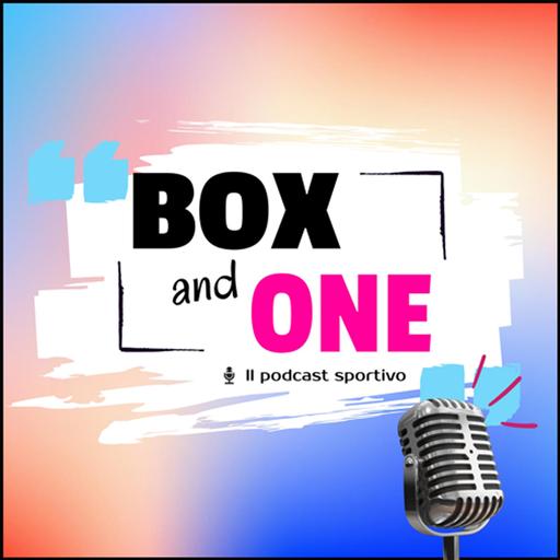 Boxandone – Il podcast sportivo | Episodio 13