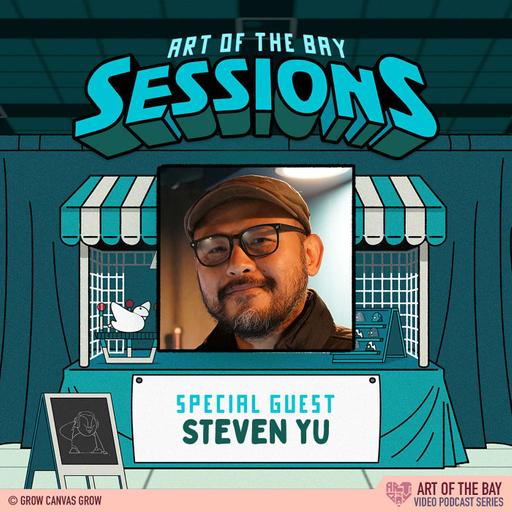 Steven Yu - Art of the Bay: Sessions