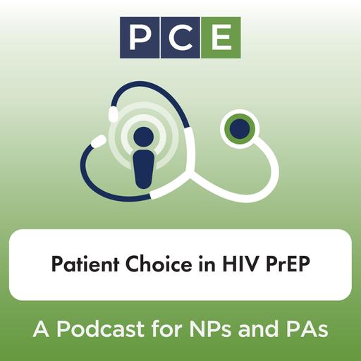 Empowering Patients to Choose the Right HIV PrEP for Them