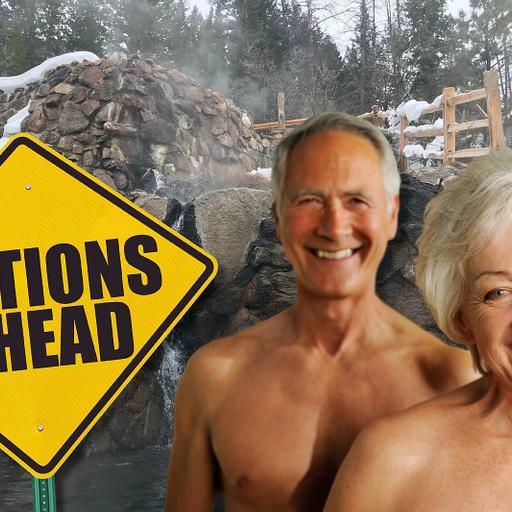 Episode 237: WI Go To a Nudie Hot Springs