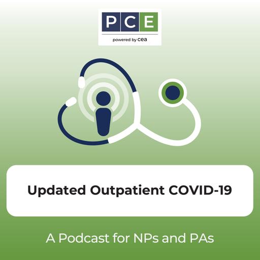 2023 Audio Recap: Principles of Outpatient COVID-19 Management