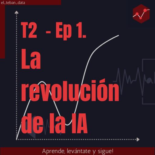 T2-E1 - La revolución de la IA