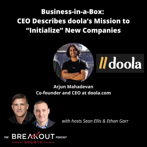 Business-in-a-Box: CEO Describes doola’s Mission to “Initialize” New Companies