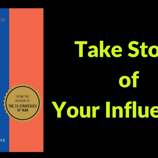 407[Social Skills] Take Stock of your Influences | 48 Laws of Power - Robert Greene