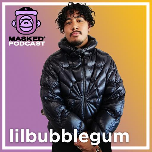 LilBubbleGum Interview - Masked Gorilla Podcast