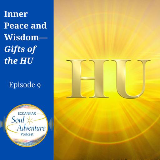 Inner Peace and Wisdom—Gifts of the HU
