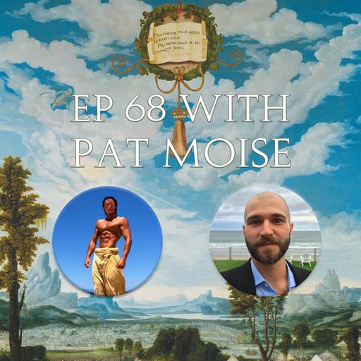 68 - EP 68 with Pat Moise: The Operating System of the Cosmos, Ancient Knowledge and Your Spiritual Transformation