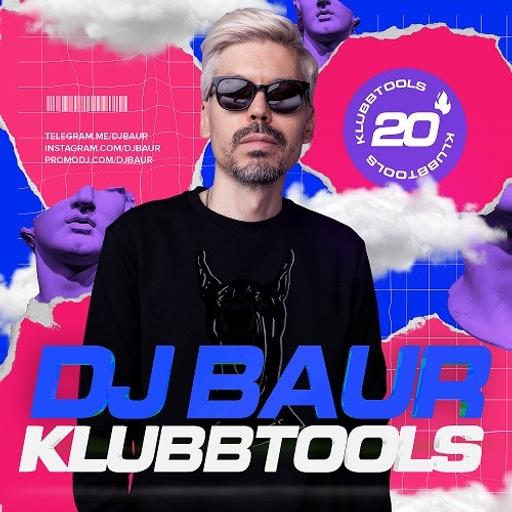 DJ BAUR - KLUBBTOOLS 20 Mix