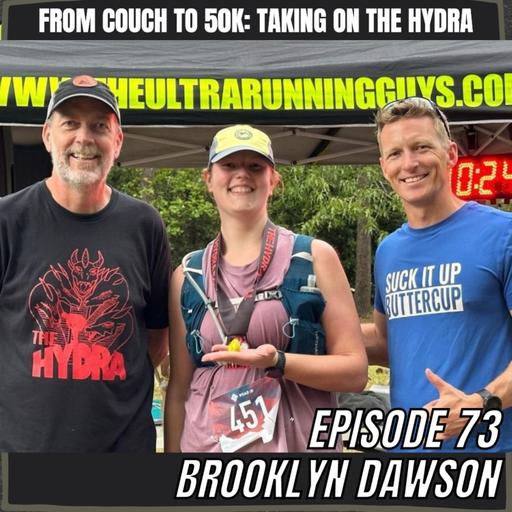 Episode 73: Brooklyn Dawson - From Couch to 50K: Taking on The Hydra