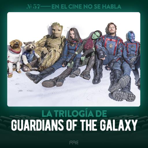 Ep. 057 | Guardianes de la Galaxia Vol. 3