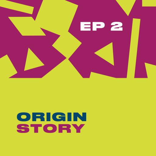 2: Origin Story