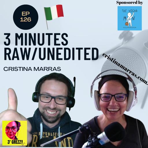 126 Cristina from Sardinia (Italy) - 3 minutes without editing or preparation (Podcast)