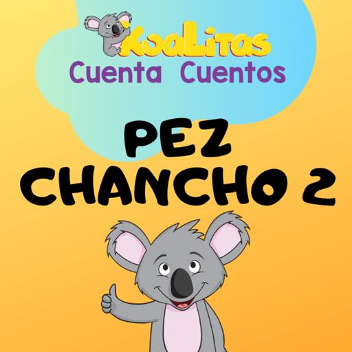Pancho: El Pez Chancho - Audiocuento hecho por un niño