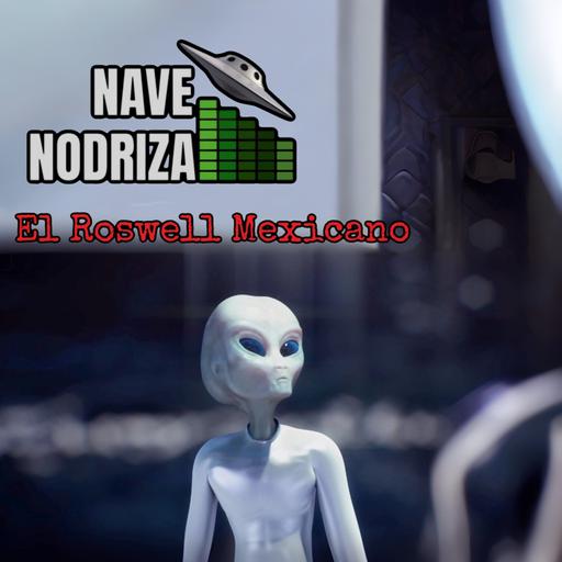 El Roswell Mexicano