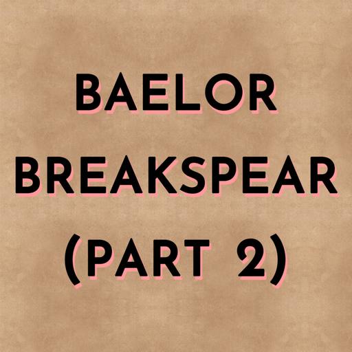 The Tragic Targaryen True Knight (Baelor Breakspear Part 2)
