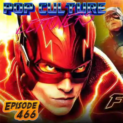 Episode 456: The Flash 2023 (SPOILERS)