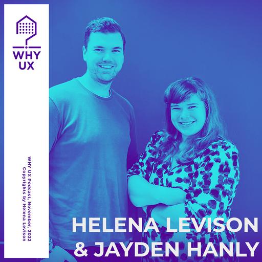 Why UX? 44# Helena & Jayden