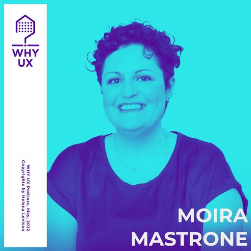 Why UX? 42# Moira Mastrone